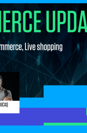 E-COMMERCE UPDATE: Dropshipping, Social commerce, Live shopping și Transformare digitală