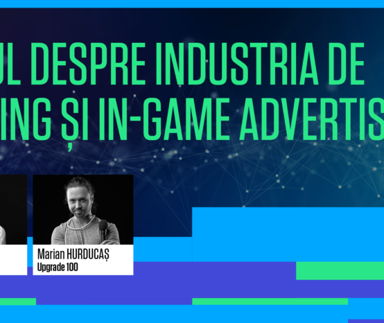 GAMING INDUSTRY |  [Aproape] totul despre industria de gaming și in-game advertising