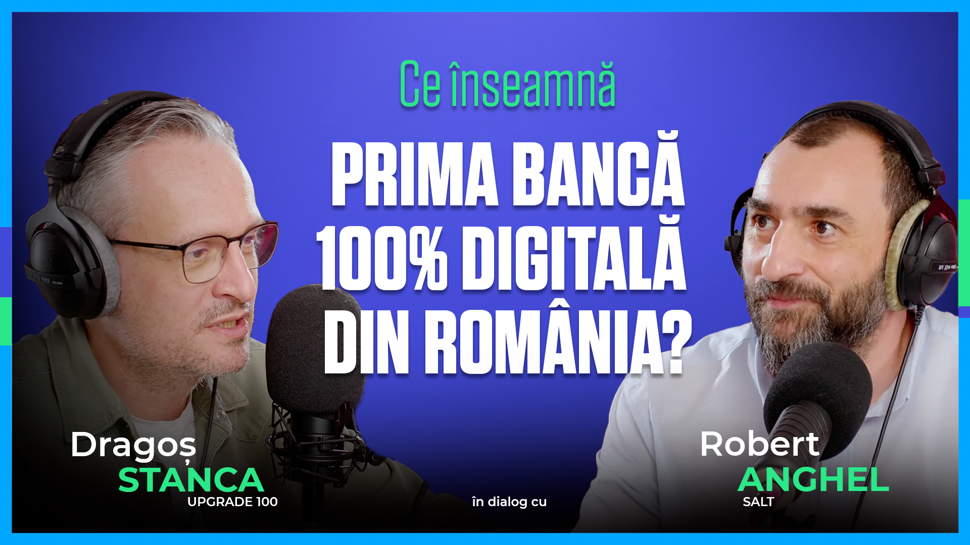 TECH LEADERS TALKS. Cum arată băncile viitorului și cu ce provocări se confruntă industria, azi. Cu Robert ANGHEL, expert în digital banking